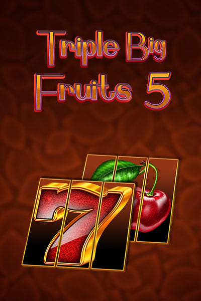 Triple Big Fruits 5?height=600