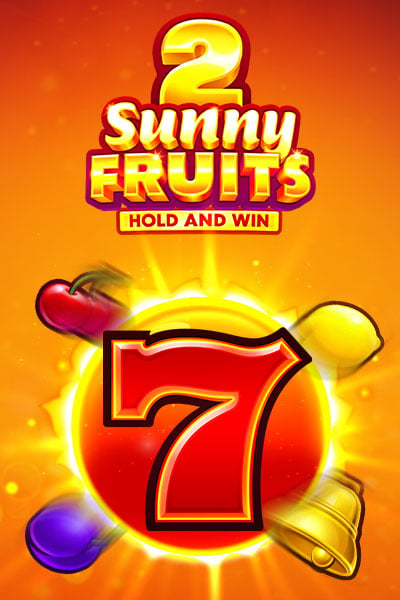 Sunny Fruits 2: Hold and Win?height=600