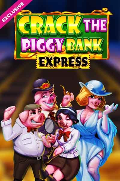 Crack The Piggy Bank Express?height=600